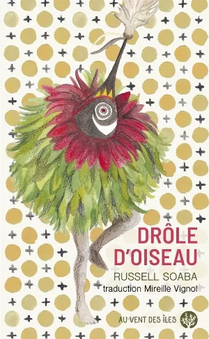 Russell Soaba – Drôle d'oiseau